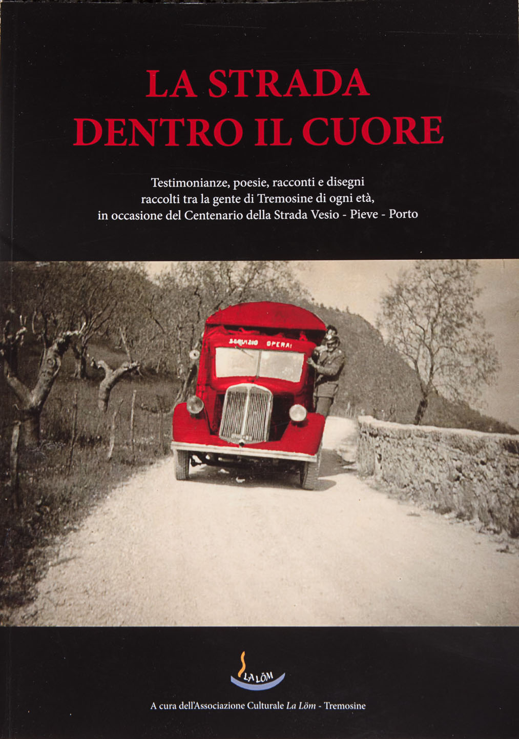 La Strada Dentro il Cuore